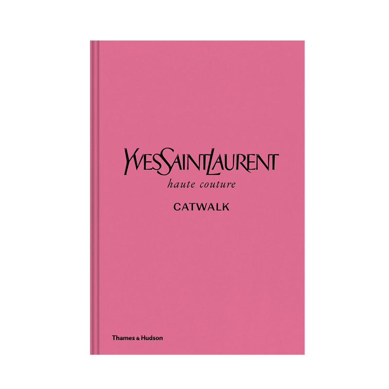 Книга YVES SAINT LAURENT CATWALK: THE COMPLETE HAUTE COUTURE COLLECTIONS 1962-2002 Книга YVES SAINT LAURENT CATWALK: THE COMPLETE HAUTE COUTURE COLLECTIONS 1962-2002 в Липецке | Loft Concept