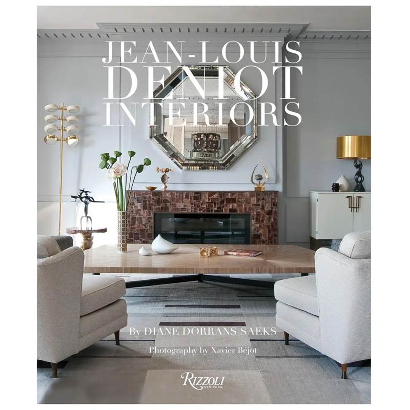 Jean-Louis Deniot: Interiors Jean-Louis Deniot: Interiors в Липецке | Loft Concept