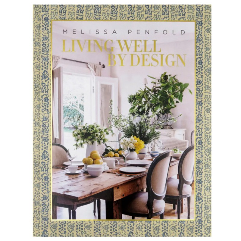 Книга Melissa Penfold. Living Well by Design Книга Melissa Penfold. Living Well by Design в Липецке | Loft Concept