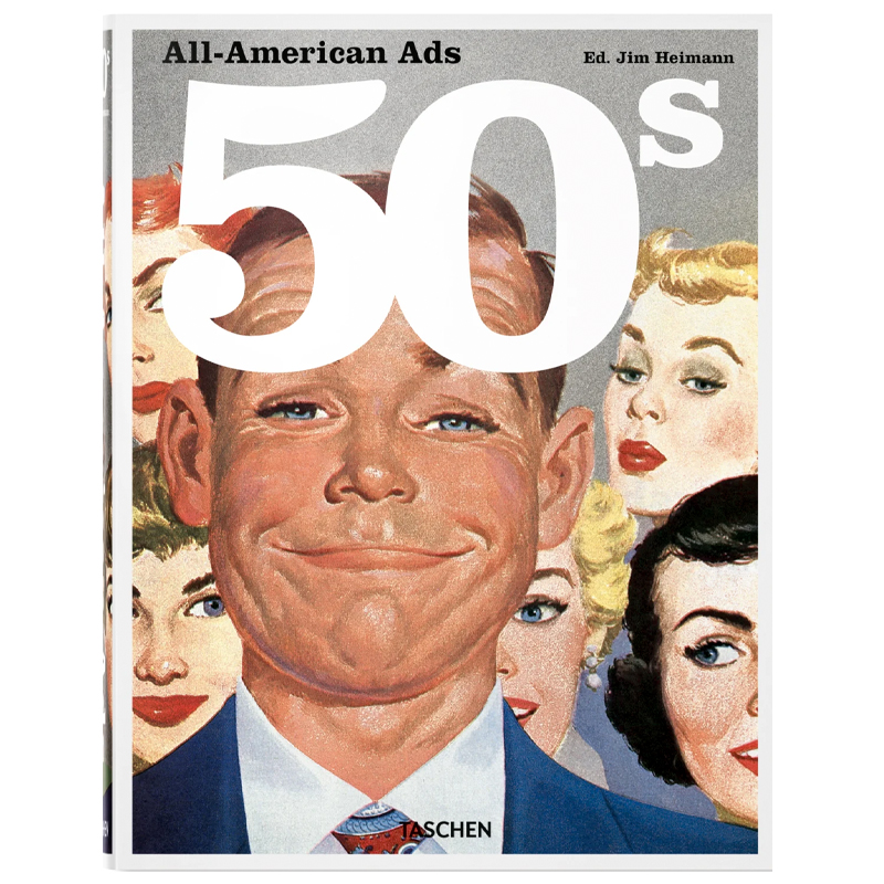 Heller Steven All-American Ads of the 50s Heller Steven All-American Ads of the 50s в Липецке | Loft Concept