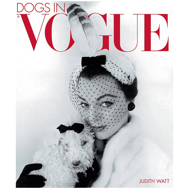 Dogs in Vogue A Century of Canine Chic Dogs in Vogue A Century of Canine Chic в Липецке | Loft Concept
