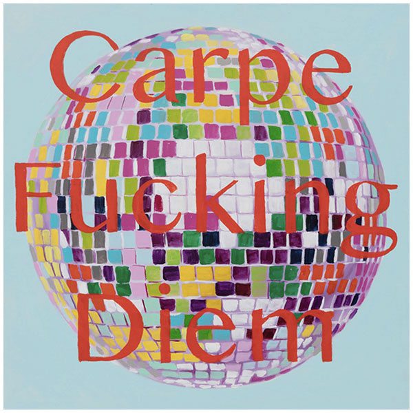 Картина Carpe Fucking Diem Мульти Картина Carpe Fucking Diem Мульти в Липецке | Loft Concept