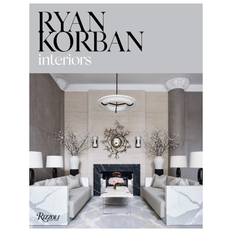 Ryan Korban: Interiors Ryan Korban: Interiors в Липецке | Loft Concept