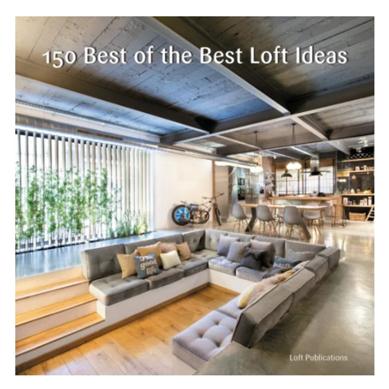 Книга 150 Best of the Best Loft Ideas Книга 150 Best of the Best Loft Ideas в Липецке | Loft Concept