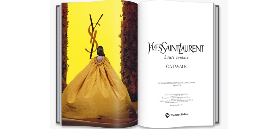 Книга YVES SAINT LAURENT CATWALK: THE COMPLETE HAUTE COUTURE COLLECTIONS 1962-2002 Книга YVES SAINT LAURENT CATWALK: THE COMPLETE HAUTE COUTURE COLLECTIONS 1962-2002 - Loft-Concept в Липецке