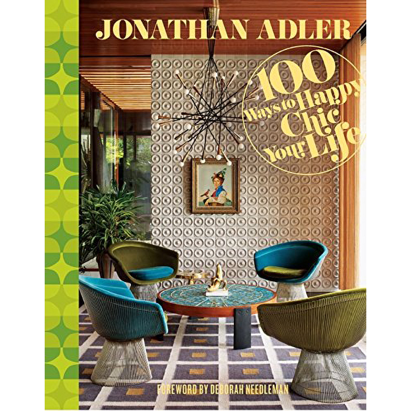 Jonathan Adler 100 Ways to Happy Chic Your Life Jonathan Adler 100 Ways to Happy Chic Your Life в Липецке | Loft Concept