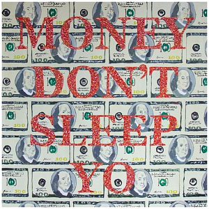 Картина “Money Don’t Sleep Yo”