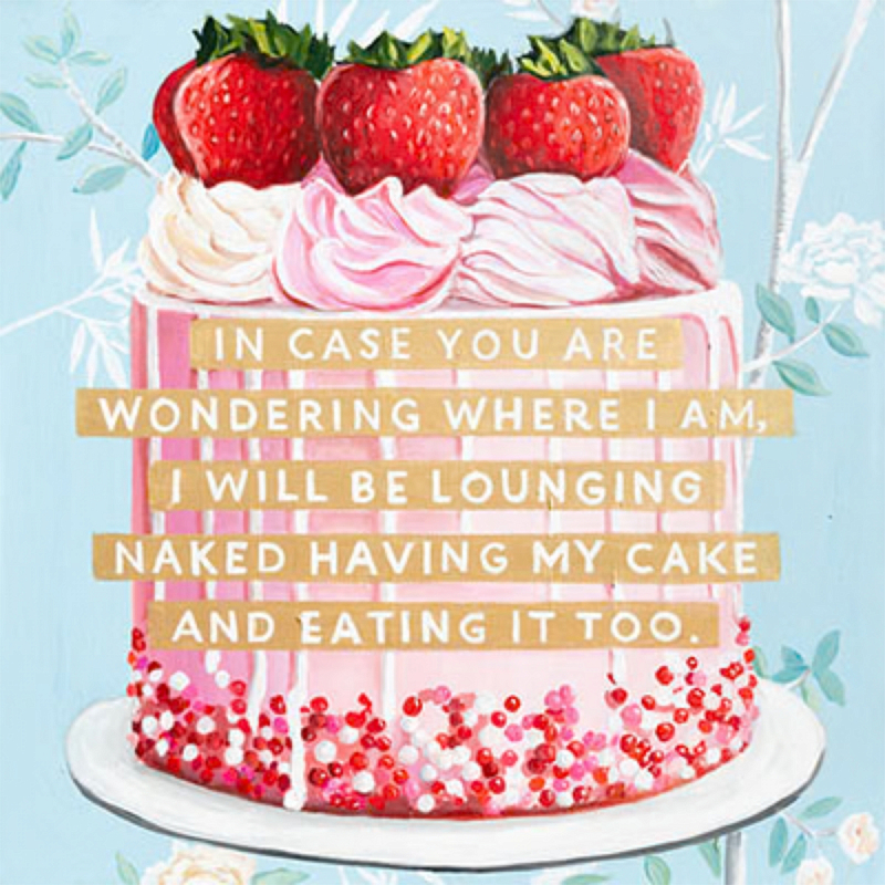 Картина In Case You Are Wondering Where I Am, I Will Be Lounging Naked Having My Cake and Eating It Too. Мульти Картина In Case You Are Wondering Where I Am, I Will Be Lounging Naked Having My Cake and Eating It Too. Мульти в Липецке | Loft Concept
