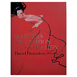 Редкое подарочное издание Masters of Fashion Illustration by David Downton варинант исполнения - 1 | Loft Concept в Липецке