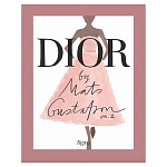 Лимитированное издание Иллюстрации модного дома Book: Dior par Mats Gustafson Vol. II Maria Grazia Chiuri варинант исполнения - 1 | Loft Concept в Липецке