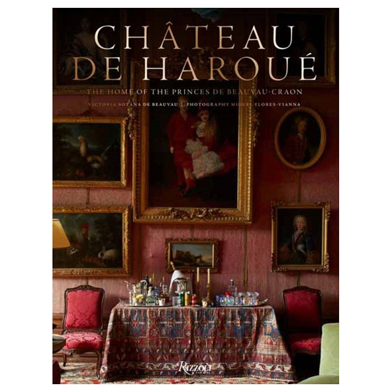 Книга Chateau de Haroue: The Home of the Princes de Beauvau-Craon Botana de Beauvau-Craon Victoria Книга Chateau de Haroue: The Home of the Princes de Beauvau-Craon Botana de Beauvau-Craon Victoria в Липецке | Loft Concept