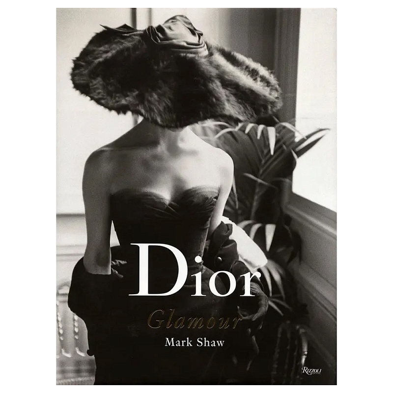 Книга Dior Glamour 1952-1962 Shaw Mark  в Липецке | Loft Concept 